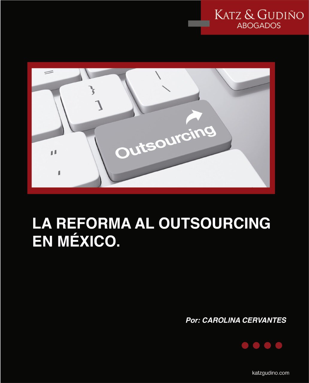 LA REFORMA AL OUTSOURCING EN MÉXICO.