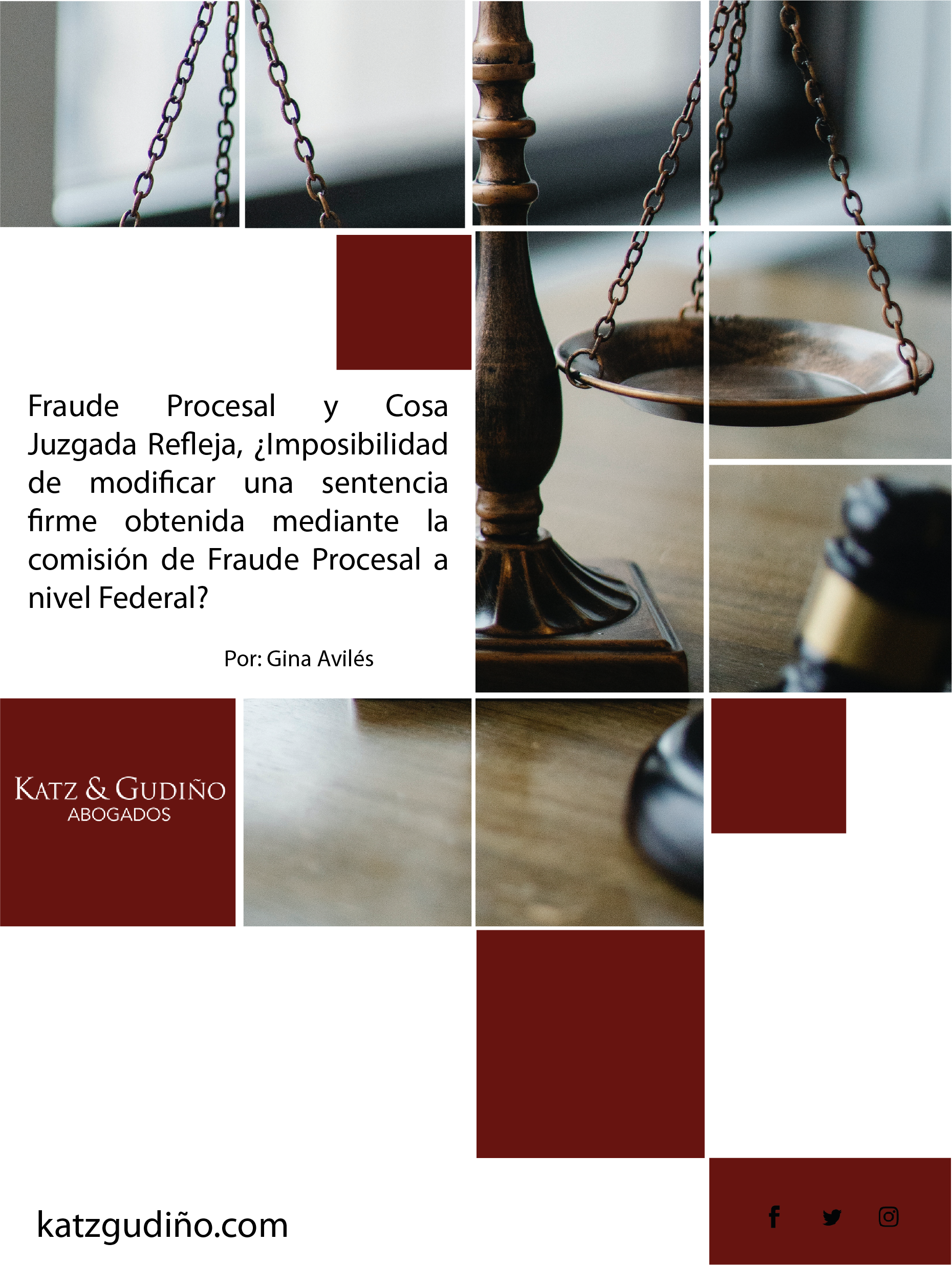 Fraude Procesal y Cosa Juzgada Refleja, ¿Imposibilidad de modificar una sentencia firme obtenida mediante la comisión de Fraude Procesal a nivel Federal?
