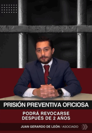 Prisión preventiva oficiosa: podrá revocarse después de dos años